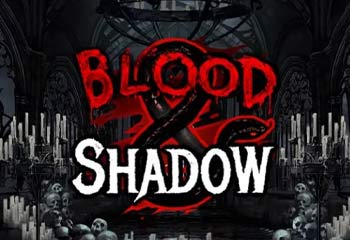 Blood & Shadow